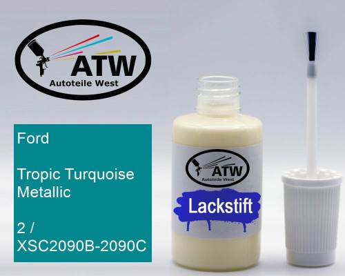 Ford, Tropic Turquoise Metallic, 2 / XSC2090B-2090C: 20ml Lackstift, von ATW Autoteile West.